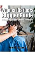 Women Barbers Clipper Guide