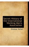 Secret History of the International Working Men's Association