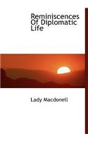 Reminiscences of Diplomatic Life