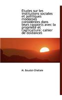 Etudes Sur Les Institutions Sociales Et Politiques Modernes Consid R Es Dans Leurs Rapports Avec La