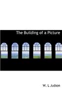 The Building of a Picture