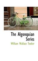 The Algonquian Series
