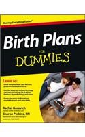 Birth Plans For Dummies