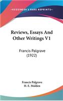 Reviews, Essays And Other Writings V1