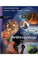 Telecourse Study Guide for Haviland/Prins/walrath/mcbride's Anthropology