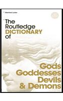 The Routledge Dictionary of Gods and Goddesses, Devils and Demons