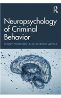 Neuropsychology of Criminal Behavior