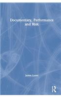 Documentary, Performance and Risk