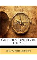 Glorious Exploits of the Air