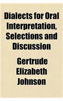 Dialects for Oral Interpretation, Selections and Discussion: (English)