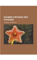 Examen Critique Des Voyages: (English)