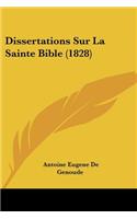 Dissertations Sur La Sainte Bible (1828)