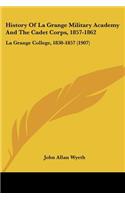 History Of La Grange Military Academy And The Cadet Corps, 1857-1862