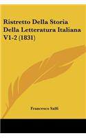 Ristretto Della Storia Della Letteratura Italiana V1-2 (1831)