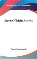 Secret Of Right Activity