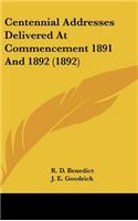 Centennial Addresses Delivered At Commencement 1891 And 1892 (1892)