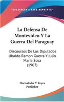 La Defensa de Montevideo y La Guerra del Paraguay