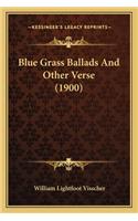 Blue Grass Ballads and Other Verse (1900)