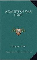 A Captive of War (1900)