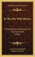 In The War With Mexico