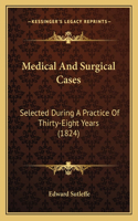 Medical And Surgical Cases