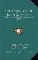 Four Sermons Of John C. March