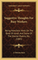 Suggestive Thoughts For Busy Workers