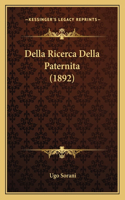 Della Ricerca Della Paternita (1892)