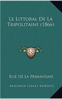 Le Littoral De La Tripolitaine (1866)