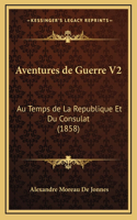 Aventures de Guerre V2