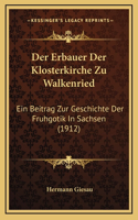 Der Erbauer Der Klosterkirche Zu Walkenried