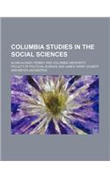 Columbia Studies in the Social Sciences