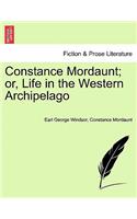 Constance Mordaunt; Or, Life in the Western Archipelago