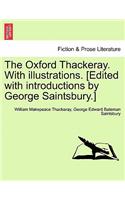 Oxford Thackeray. With illustrations. [Edited with introductions by George Saintsbury.]