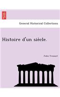 Histoire D'Un Sie Cle.