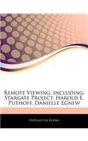 Articles on Remote Viewing, Including: Stargate Project, Harold E. Puthoff, Danielle Egnew