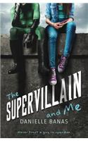 Supervillain and Me