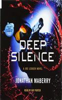 Deep Silence: A Joe Ledger Novel