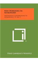 New Horizons in Astronomy