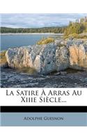 La Satire À Arras Au Xiiie Siècle...