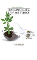 Student Guide to Sustainabillity, Law, and Ethics
