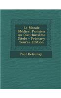 Le Monde Medical Parisien Au Dix-Huitieme Siecle