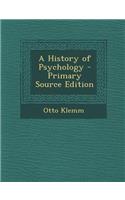 A History of Psychology - Primary Source Edition: (English)