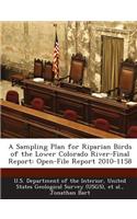 A Sampling Plan for Riparian Birds of the Lower Colorado River-Final Report