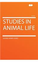 Studies in Animal Life