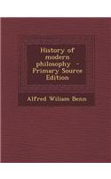 History of Modern Philosophy - Primary Source Edition