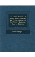 Le Droit Social, Le Droit Individuel Et La Transformation de L'Etat