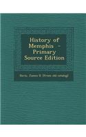History of Memphis - Primary Source Edition: (English)