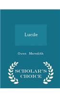 Lucile - Scholar's Choice Edition