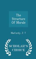 Structure of Morale - Scholar's Choice Edition
